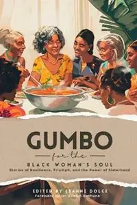 Koopje Gumbo for the Black Woman‘s Soul Stories of Resilience, Triumph, and the Power of Sisterhood - Leanne Dolce - Aviella Aloha - Libro in lingua inglese - Wake Up Happy Sis! -
