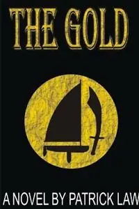 Actieprijs The Gold - Patrick Law - Libro in lingua inglese - Lulu.com -