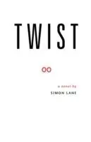 Twist - Simon Lane - Libro in lingua inglese - Abingdon Square Publishing Ltd. - Lage Prijs