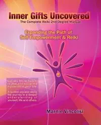 Beperkt Aanbod Inner Gifts Uncovered, Expanding the Path of Self Empowerment & Reiki - Marnie Vincolisi - Libro in lingua inglese - Light Internal -