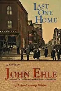 Last One Home - John Ehle - Libro in lingua inglese - Press 53 Carolina Classics Editions - Direct Verzonden