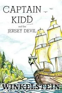 Tijdelijk Beschikbaar Captain Kidd and the Jersey Devil - Steven Paul Winkelstein - Libro in lingua inglese - Mystic Waters Publishing -