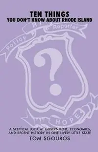 Koopje Ten Things You Don‘t Know About Rhode Island - Tom Sgouros - Libro in lingua inglese - Light Publications -