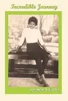 Incredible Journey - Josephine S Qualls - Libro in lingua inglese - Faithful Life Publishers - Speciale Aanbieding