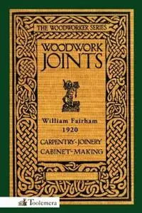 Direct Beschikbaar Woodwork Joints - William Fairham - Libro in lingua inglese - Toolemera Press -