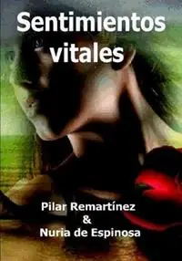 Sentimientos Vitales - Pilar Remartinez - Nuria De Espinosa - Libro in lingua inglese - L&r Editores LLC - Korting