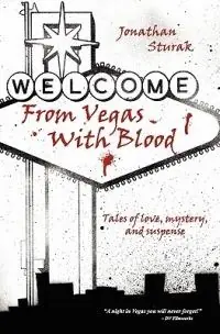 From Vegas With Blood - Jonathan Sturak - Libro in lingua inglese - Pendan Publishing - Gereduceerde Prijs