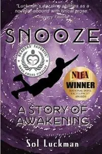 Gereduceerde Prijs Snooze A Story of Awakening - Sol Luckman - Libro in lingua inglese - Crow Rising Transformational Media -