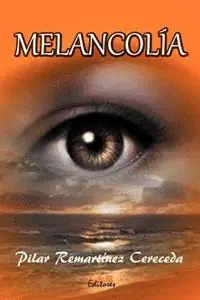 Melancolia - M* del Pilar Remartinez Cereceda - Libro in lingua inglese - L&r Editores LLC - Meest Verkocht
