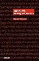 Deleuze History and Science - Manuel DeLanda - Libro in lingua inglese - Atropos Press - Finale Uitverkoop