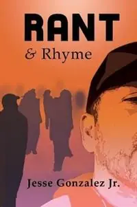 Alleen Vandaag Rant and Rhyme - Jesse Gonzalez - Libro in lingua inglese - Dolphin Star -
