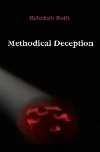 Methodical Deception - Rebekah Roth - Libro in lingua inglese - Ktys Media - Weekendaanbieding