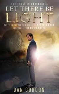 Let There Be Light - Dan Gordon - Sam Sorbo - Libro in lingua inglese - Izzard Ink - Shop Nu