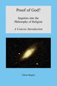 Favoriet Proof of God? Inquiries into the Philosophy of Religion, A Concise Introduction - Glenn Rogers - Libro in lingua inglese - Mission & Ministry Resources -
