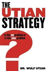 Bestel Nu The Utian Strategy - Wulf H Utian - Libro in lingua inglese - Wulf H Utian LLC -