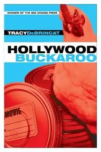 Snelle Levering Hollywood Buckaroo - Tracy DeBrincat - Libro in lingua inglese - Black Lawrence Press -