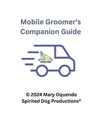 Mobile Groomers Companion Guide - Mary Oquendo - Libro in lingua inglese - Mary Oquendo - Express Levering