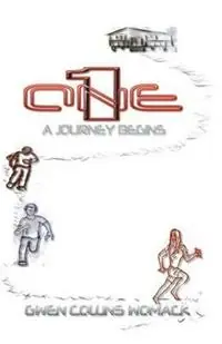 One - A Journey Begins - Gwen Collins Womack - Libro in lingua inglese - Andre Ricardo, Inc./ Bagawai Studio Press - Tijdelijk Beschikbaar