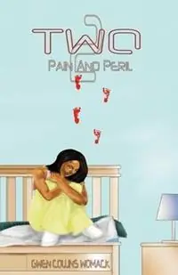 Two Pain And Peril - Gwen Womack - Libro in lingua inglese - Andre Ricardo, Inc./ Bagawai Studio Press - Express Levering