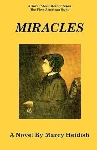 Miracles - Marcy Heidish - Libro in lingua inglese - Dolan & Associates - Gereduceerde Prijs