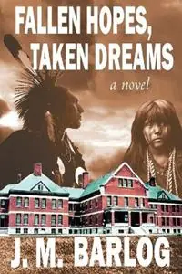 Meest Verkocht Fallen Hopes, Taken Dreams - J M Barlog - Libro in lingua inglese - BAK Books -