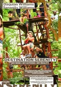 Meest Verkocht Destination Serenity My Mind + My Actions = My Reality - Daquian H Williams - Serenity A Williams - Libro in lingua inglese - Grindtime Publishing Group Inc. -