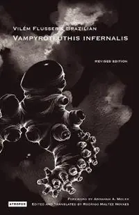 Hoge Kwaliteit Vampyroteuthis Infernalis - Vilem Flusser - Libro in lingua inglese - Atropos Press -