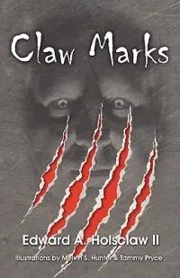 Claw Marks - Edward A Holsclaw - Libro in lingua inglese - Faithful Life Publishers - Lage Prijs