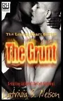 Rechtstreeks Van De Fabrikant The Grunt - Latrivia S Nelson - Libro in lingua inglese - Nelson & Nelson Press, LLC -