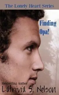 Populair Finding Opa! - Latrivia S Nelson - Libro in lingua inglese - Nelson & Nelson Press, LLC -