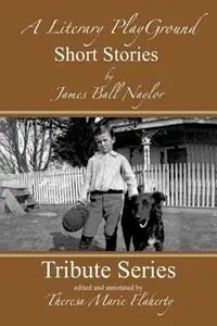 Superprijs A Literary Playground - Short Stories - James Ball Naylor - Libro in lingua inglese - Turaspublishing -