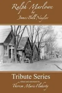 Ralph Marlowe - James Ball Naylor - J B Naylor - Libro in lingua inglese - Turaspublishing - Tribute Shop Nu