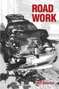 Road Work - Jeff Bender - Libro in lingua inglese - Jeffrey Bender - Aanbieding
