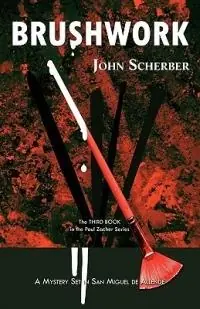 Populair Brushwork - John E Scherber - Libro in lingua inglese - San Miguel Allende Books -