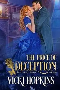 The Price of Deception - Vicki Hopkins - Libro in lingua inglese - Vicki Hopkins - Bestseller