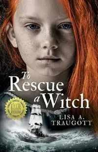 To Rescue a Witch - Lisa A Traugott - Libro in lingua inglese - Rose Castle Media - Rechtstreeks Van De Fabrikant