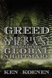 American Dream Becomes The Global Nightmare - Ken Koenen - Libro in lingua inglese - Writing Career Coach Press - Koop Vandaag