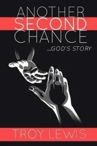 Lage Kosten Another Second Chance - Troy Lewis - Libro in lingua inglese - Writing Career Coach Press -