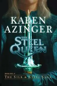 Laatste Kans The Steel Queen - Karen L Azinger - Libro in lingua inglese - Kiralynn Epics -