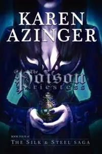 The Poison Priestess - Karen L Azinger - Libro in lingua inglese - Kiralynn Epics - Beperkt Aanbod