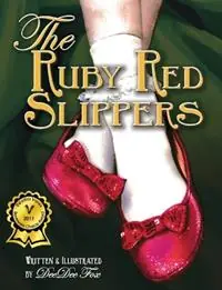 The Ruby Red Slippers - Dee Dee Fox - Libro in lingua inglese - Wildflower Press - Laatste Versie