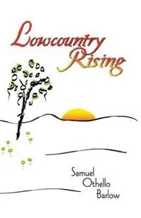 Lowcountry Rising - Samuel Othello Barlow - Libro in lingua inglese - Pri Inc./Perigree Publishing - Aanbieding