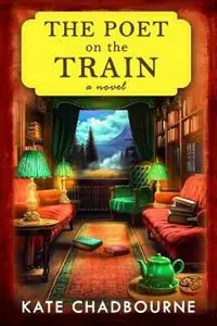 Aanbieding The Poet on the Train - Kate Chadbourne - Libro in lingua inglese - Foxharperink -