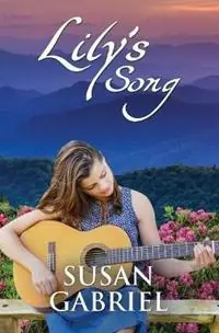 Seizoensaanbieding Lily‘s Song Southern Historical Fiction (Wildflower Trilogy Book 2) - Susan Gabriel - Libro in lingua inglese - Wild Lily Arts - Wildflower Trilogy