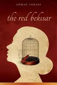 The Red Bekisar - Ahmad Tohari - Libro in lingua inglese - Dalang Publishing - Hete Deal