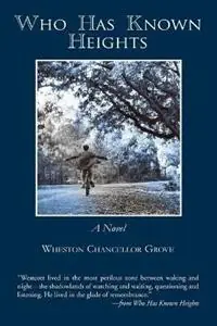 Who Has Known Heights - Wheston Chancellor Grove - Libro in lingua inglese - Mr. Wheston Grove - Koop Online