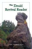 The Druid Revival Reader - John Michael Greer - Libro in lingua inglese - Lorian Press - Gecertificeerd