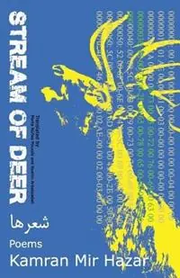 Lage Prijs Stream of Deer Poems - Kamran Mir Hazar - Libro in lingua inglese - Hazaristan Press -