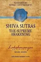 Laatste Versie S´hiva Su¯tras The Supreme Awakening - Swami Lakshmanjoo - Libro in lingua inglese - Universal Shaiva Fellowship -