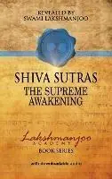 Korting S´hiva Su¯tras The Supreme Awakening - Swami Lakshmanjoo - Libro in lingua inglese - Universal Shaiva Fellowship -